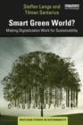 Image for Smart Green World?: Making Digitalization Work for Sustainability