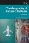 Image for The geography of transport systems.