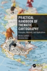 Image for Practical Handbook of Thematic Cartography: Principles, Methods, and Applications