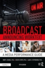 Image for Broadcast announcing worktext: a media performance guide.