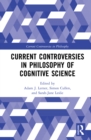 Image for Current controversies in philosophy of cognitive science