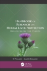 Image for Handbook of research on herbal liver protection: hepatoprotective plants