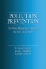 Image for Pollution Prevention: The Waste Management Approach to the 21st Century
