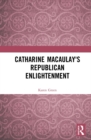 Image for Catharine Macaulay&#39;s Republican Enlightenment