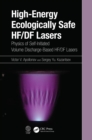 Image for High Energy Ecologically Safe Hf/df Lasers: Physics of Self Initiated Volume Discharge Based Hf/df Lasers