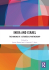 Image for India and Israel  : the making of a strategic partnership