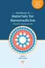 Image for Handbook of materials for nanomedicine.: (Polymeric nanomaterials)