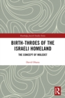 Image for Birth-Throes of the Israeli Homeland: The Concept of Moledet