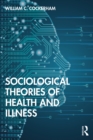 Image for Sociological Theories of Health and Illness