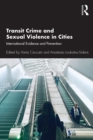Image for Transit Crime and Sexual Violence in Cities: International Evidence and Prevention
