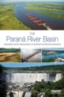 Image for The Parana River basin: managing water resources to sustain ecosystem services
