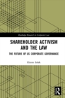 Image for Shareholder activism and the law: the future of US corporate governance