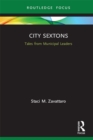 Image for City Sextons: Tales from Municipal Leaders