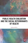 Image for Public Health Evaluation and the Social Determinants of Health