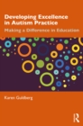Image for Developing excellence in autism practice: making a difference