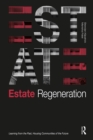 Image for Estate regeneration: learning from the past, housing communities of the future