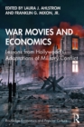 Image for War Movies and Economics: Lessons from Hollywood&#39;s Adaptations of Military Conflict