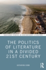 Image for The politics of literature in a divided 21st century