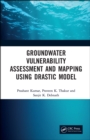 Image for Groundwater vulnerability assessment and mapping using DRASTIC model