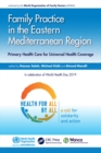 Image for Family practice in the Eastern Mediterranean region: primary health care for universal health coverage