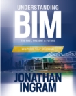 Image for Understanding BIM: The Past, Present and Future