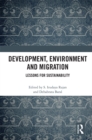 Image for Development, Environment and Migration: Lessons for Sustainability