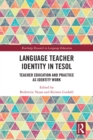 Image for Language teacher identity in TESOL: teacher education and practice as identity work