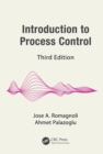 Image for Introduction to Process Control, Third Edition