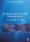 Image for Professional Security Management: A Strategic Guide