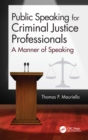 Image for Public speaking for criminal justice professionals: a manner of speaking