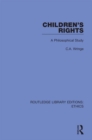 Image for Children&#39;s Rights: A Philosophical Study