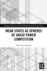 Image for Weak States as Spheres of Great Power Competition