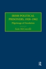 Image for Irish political prisoners, 1920-1962: pilgrimage of desolation