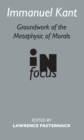 Image for Immanuel Kant: Groundwork of the metaphysic of morals in focus