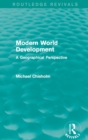 Image for Modern World Development: A Geographical Perspective