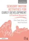 Image for Sensory Motor Activities for Early Development: A Practical Resource