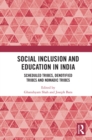 Image for Social inclusion and education in India: scheduled tribes, denotified tribes and nomadic tribes