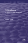 Image for Schizophrenia: A Biopsychological Perspective