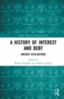 Image for A History of Interest and Debt: Ancient Civilizations