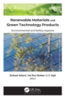Image for Renewable Materials and Green Technology Products: Environmental and Safety Aspects