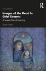 Image for Images of the Dead in Grief Dreams: A Jungian View of Mourning