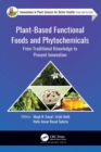Image for Plant-Based Functional Foods and Phytochemicals: From Traditional Knowledge to Present Innovation
