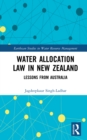 Image for Water Allocation Law in New Zealand: Lessons from Australia