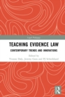 Image for Teaching Evidence Law: Contemporary Trends and Innovations