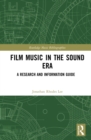 Image for Film music in the sound era  : a research and information guide