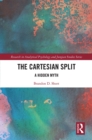 Image for The Cartesian Split: A Hidden Myth