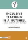 Image for Inclusive Teaching in a Nutshell: A Visual Guide for Busy Teachers