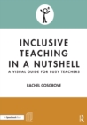 Image for Inclusive teaching in a nutshell: a visual guide for busy teachers