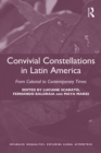 Image for Convivial constellations in Latin America: from colonial to contemporary times