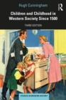 Image for Children and Childhood in Western Society Since 1500